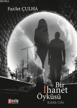 Bir İhanet Öyküsü - Kitapiks.com