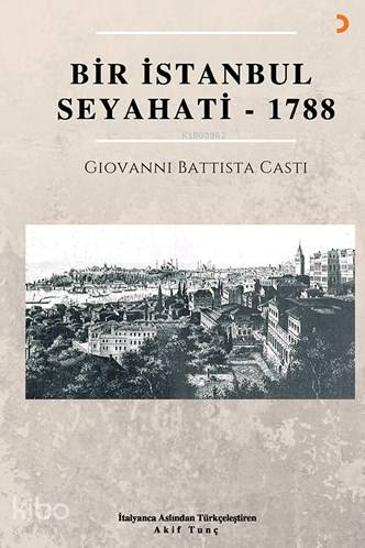 Bir İstanbul Seyahati - 1788 - Kitapiks.com