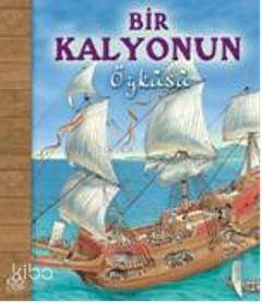 Bir Kalyonun Öyküsü - Kitapiks.com