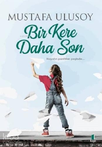 Bir Kere Daha Son - Kitapiks.com