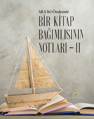 Bir Kitap Bağımlısının Notları II - Kitapiks.com