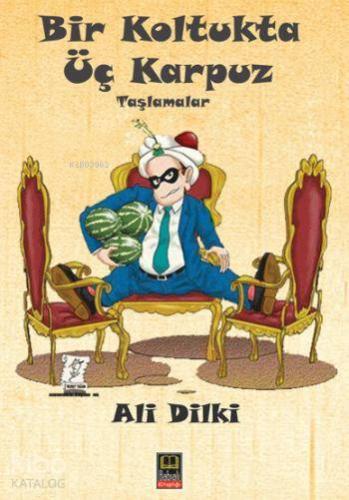 Bir Koltukta Üç Karpuz - Kitapiks.com