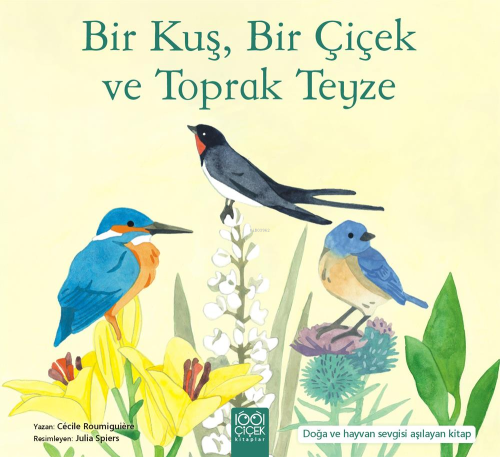 Bir Kuş, Bir Çiçek ve Toprak Teyze - Kitapiks.com
