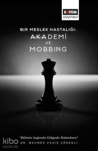 Bir Meslek Hastalığı: Akademi ve Mobbing - Kitapiks.com