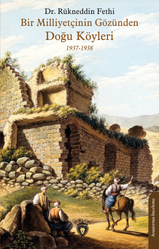 Bir Milliyetçinin Gözünden Doğu Köyleri;1937-1938 - Kitapiks.com