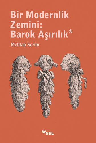 Bir Modernlik Zemini: Barok Aşırılık - Kitapiks.com