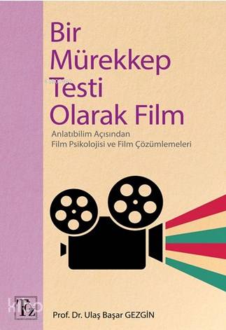 Bir Mürekkep Testi Olarak Film; Anlatıbilim Açısından Film Psikolojisi