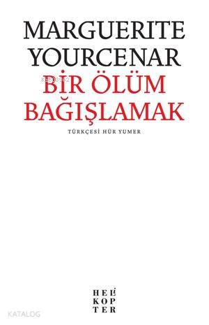Bir Ölüm Bağışlamak - Kitapiks.com