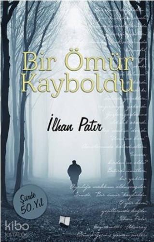 Bir Ömür Kayboldu - Kitapiks.com