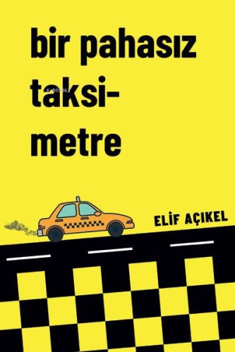 Bir Pahasız Taksimetre - Kitapiks.com