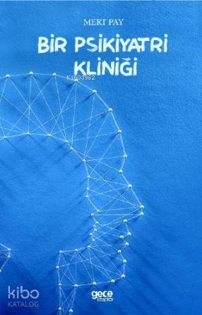 Bir Psikiyatri Kliniği - Kitapiks.com