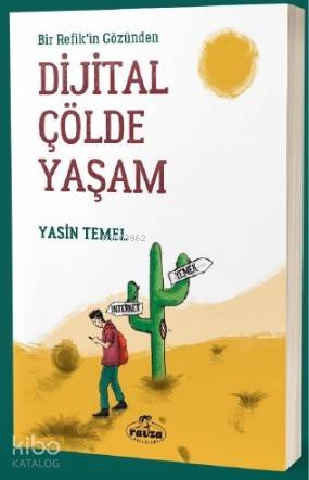 Bir Refik'in Gözünden Dijital Çölde Yaşam - Kitapiks.com