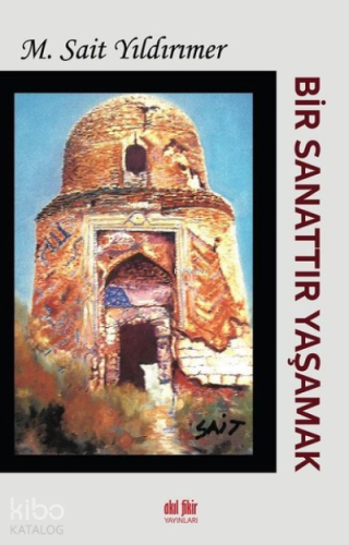 Bir Sanattır Yaşamak - Kitapiks.com