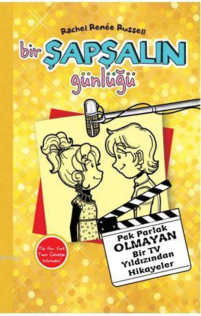 Bir Şapşalın Günlüğü; Pek Parlak Olmayan Bir TV Yıldızından Hikayeler 