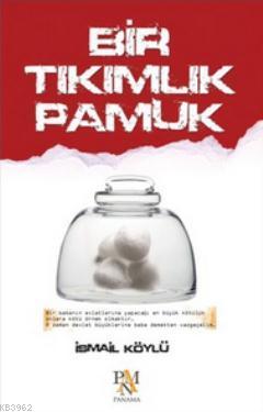 Bir Tıkımlık Pamuk - Kitapiks.com