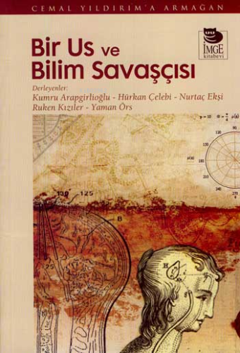 Bir Us ve Bilim Savaşçısı - Cemal Yıldırım'a Armağan - Kitapiks.com