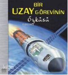 Bir Uzay Görevinin Öyküsü - Kitapiks.com