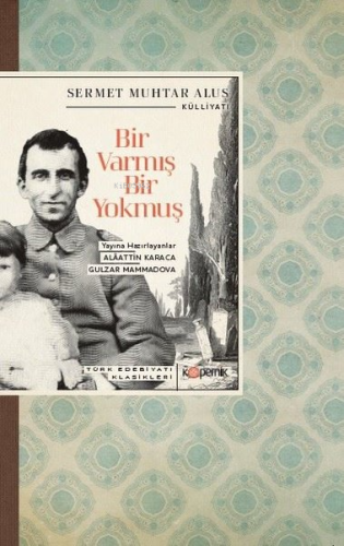 Bir Varmış Bir Yokmuş - Türk Edebiyatı Klasikleri - Kitapiks.com
