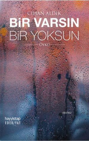 Bir Varsın Bir Yoksun - Kitapiks.com
