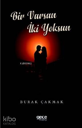 Bir Varsın İki Yoksun - Kitapiks.com
