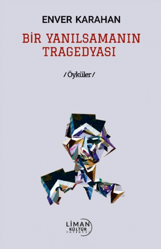 Bir Yanılsamanın Tragedyası - Kitapiks.com