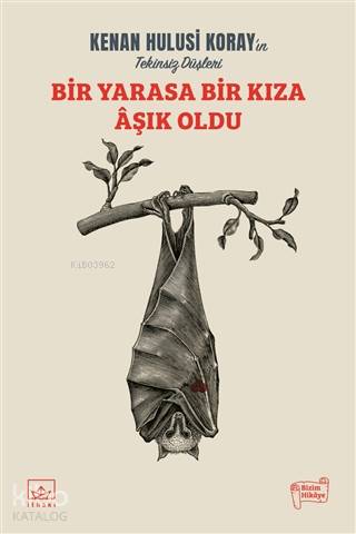Bir Yarasa Bir Kıza Aşık Oldu - Kitapiks.com