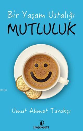 Bir Yaşam Ustası Mutluluk