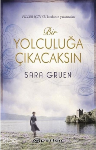 Bir Yolculuğa Çıkacaksın - Kitapiks.com