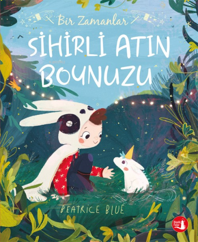 Bir Zamanlar Sihirli Atın Boynuzu - Kitapiks.com