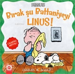Bırak Şu Battaniyeyi Linus!; Çıkartma Hediyeli - Kitapiks.com