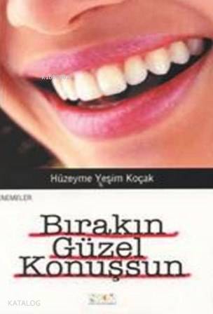 Bırakın Güzel Konuşsun - Kitapiks.com