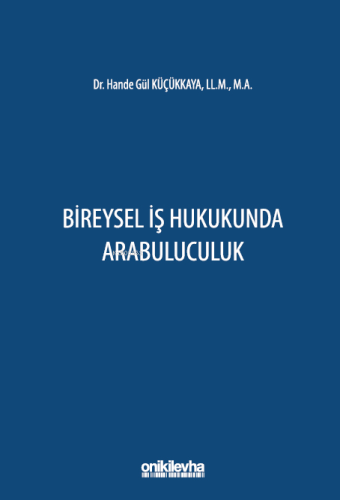 Bireysel İş Hukukunda Arabuluculuk - Kitapiks.com