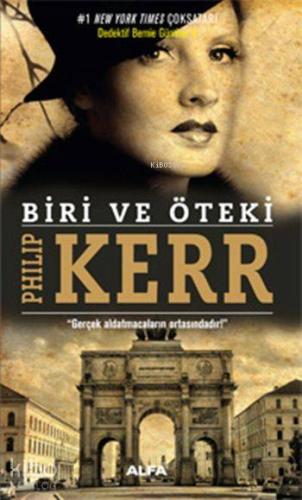 Biri ve Öteki; Dedektif Bernie Gunther 4 - Kitapiks.com