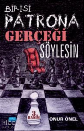 Birisi Patrona Gerçeği Söylesin - Kitapiks.com