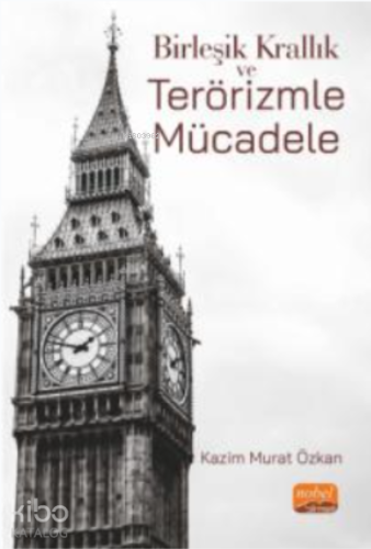 Birleşik Krallık ve Terörizmle Mücadele - Kitapiks.com