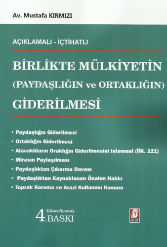 Birlikte Mülkiyetin (Paydaşlığın ve Ortaklığın) Giderilmesi - Kitapiks