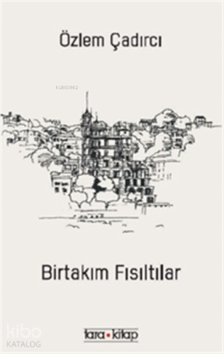 Birtakım Fısıltılar - Kitapiks.com
