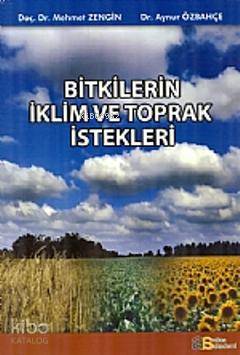 Bitkilerin İklim ve Toprak İstekleri - Kitapiks.com