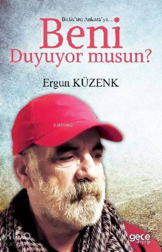 Bitlis'ten Ankara'ya Beni Duyuyor Musun? - Kitapiks.com