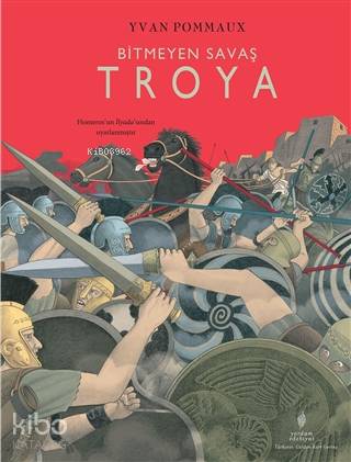Bitmeyen Savaş Troya (Ciltli) - Kitapiks.com
