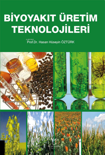Biyoyakıt Üretim Teknolojileri - Kitapiks.com