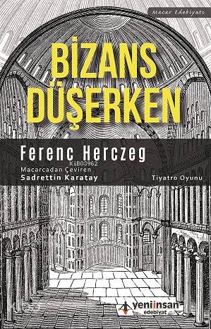 Bizans Düşerken - Kitapiks.com