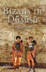 Bizans'ın Düşüşü - Kitapiks.com