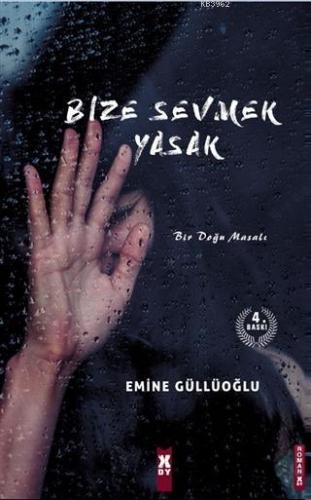 Bize Sevmek Yasak - Kitapiks.com