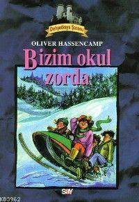 Bizim Okul Zorda; Dehşetkaya Dizisi - 4 - Kitapiks.com