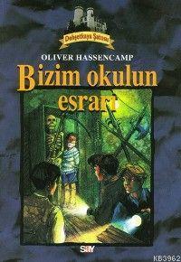 Bizim Okulun Esrarı; Dehşetkaya Dizisi - 5 - Kitapiks.com