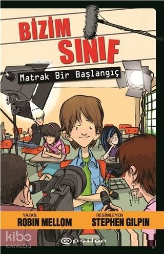 Bizim Sınıf - Matrak Bir Başlangıç - Kitapiks.com