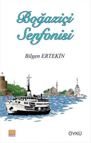 Boğaziçi Senfonisi - Kitapiks.com