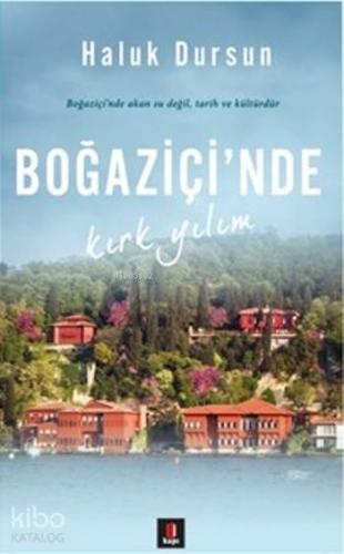 Boğaziçi'nde Kırk Yılım - Kitapiks.com