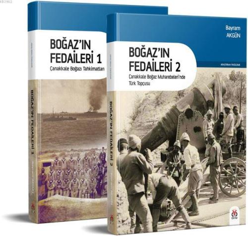 Boğaz'ın Fedaileri (2 kitap); Çanakkale Boğazı Tahkimatları / Çanakkal